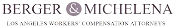 Berger & Michelena | Los Angeles Workers' Compensation Attorneys